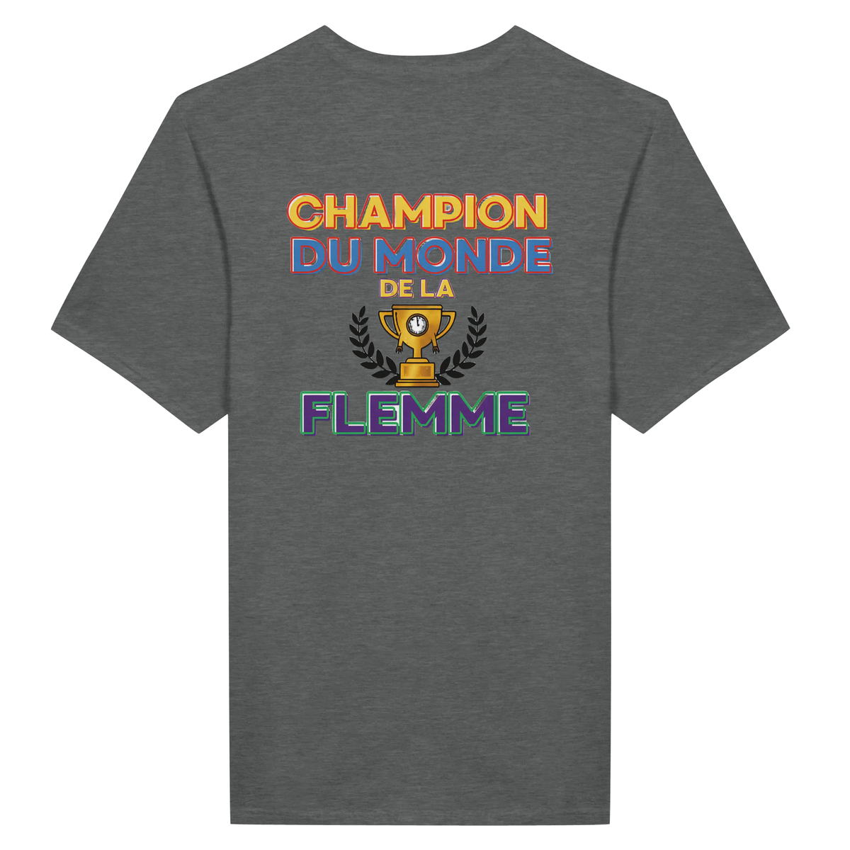 T-Shirt Homme - Champion du Monde de la Flemme - Confort Premium