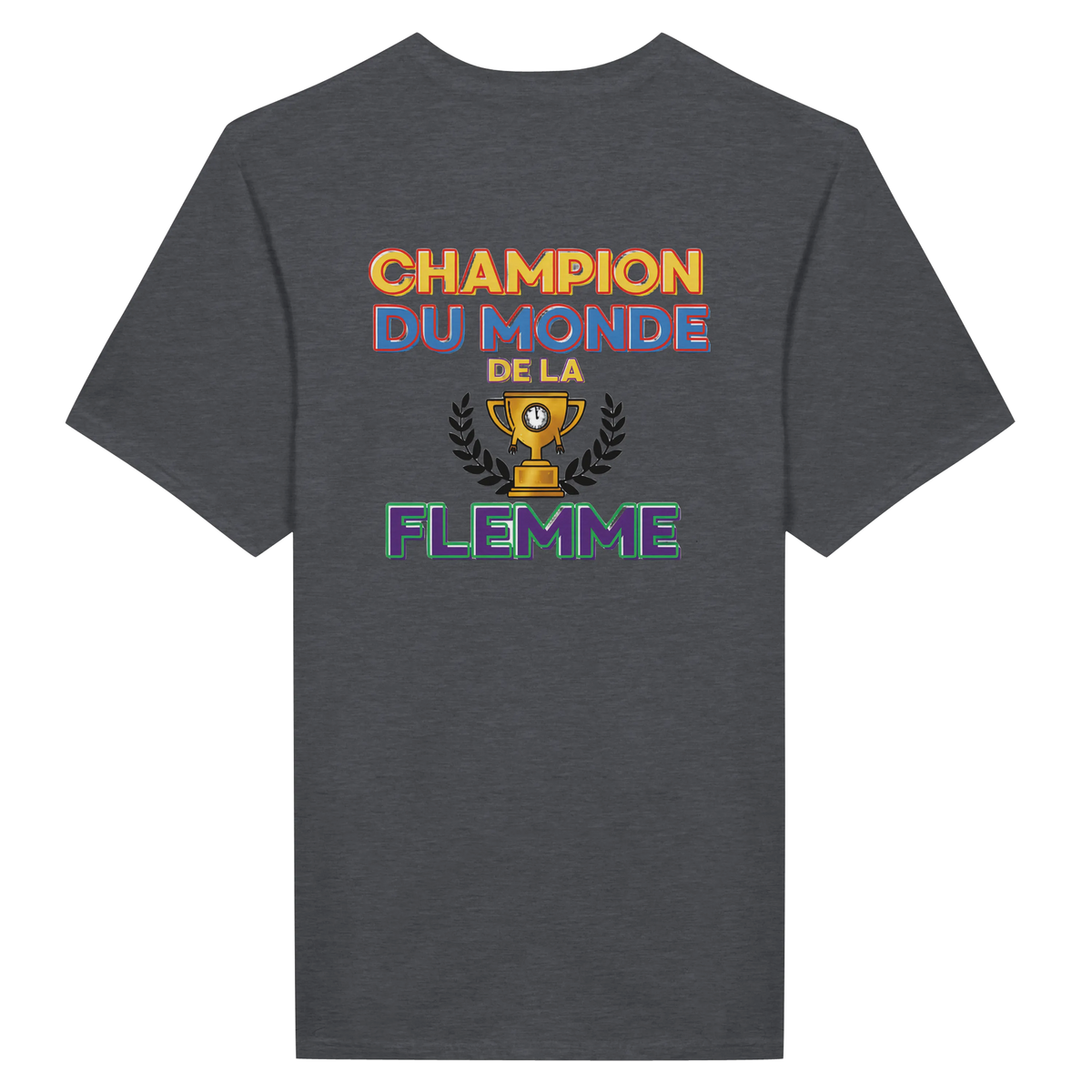 T-Shirt Homme - Champion du Monde de la Flemme - Confort Premium